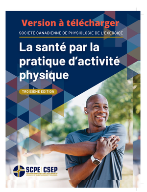 Manuel de ressource La santé par la pratique d’activité physique-SCPE (SPAP-SCPE)🅪 - Troisième Édition